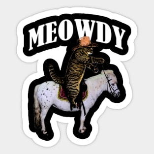 Funny Cat shirts, Meowdy Meme Shirt, Funny Cat Shirts, Funny Cat Puns, Meowdy Cat Cowboy T-shirt, Cat And Pony Shirts, Howdy Cat Lover Gift Sticker